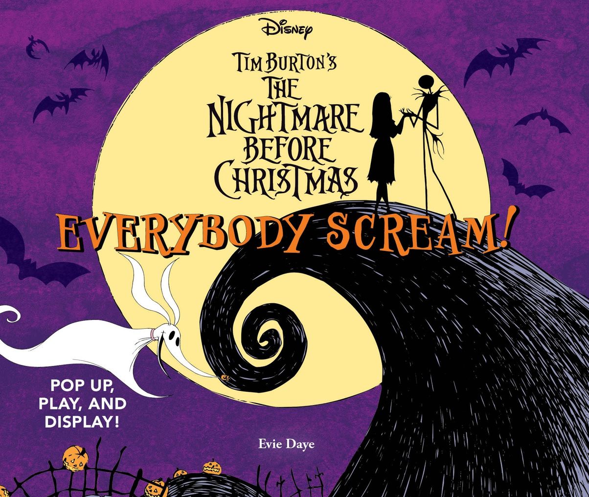 Everybody Scream!: Disney Tim Burton's The Nightmare Before Christmas: Pop Up, Play, and Display!