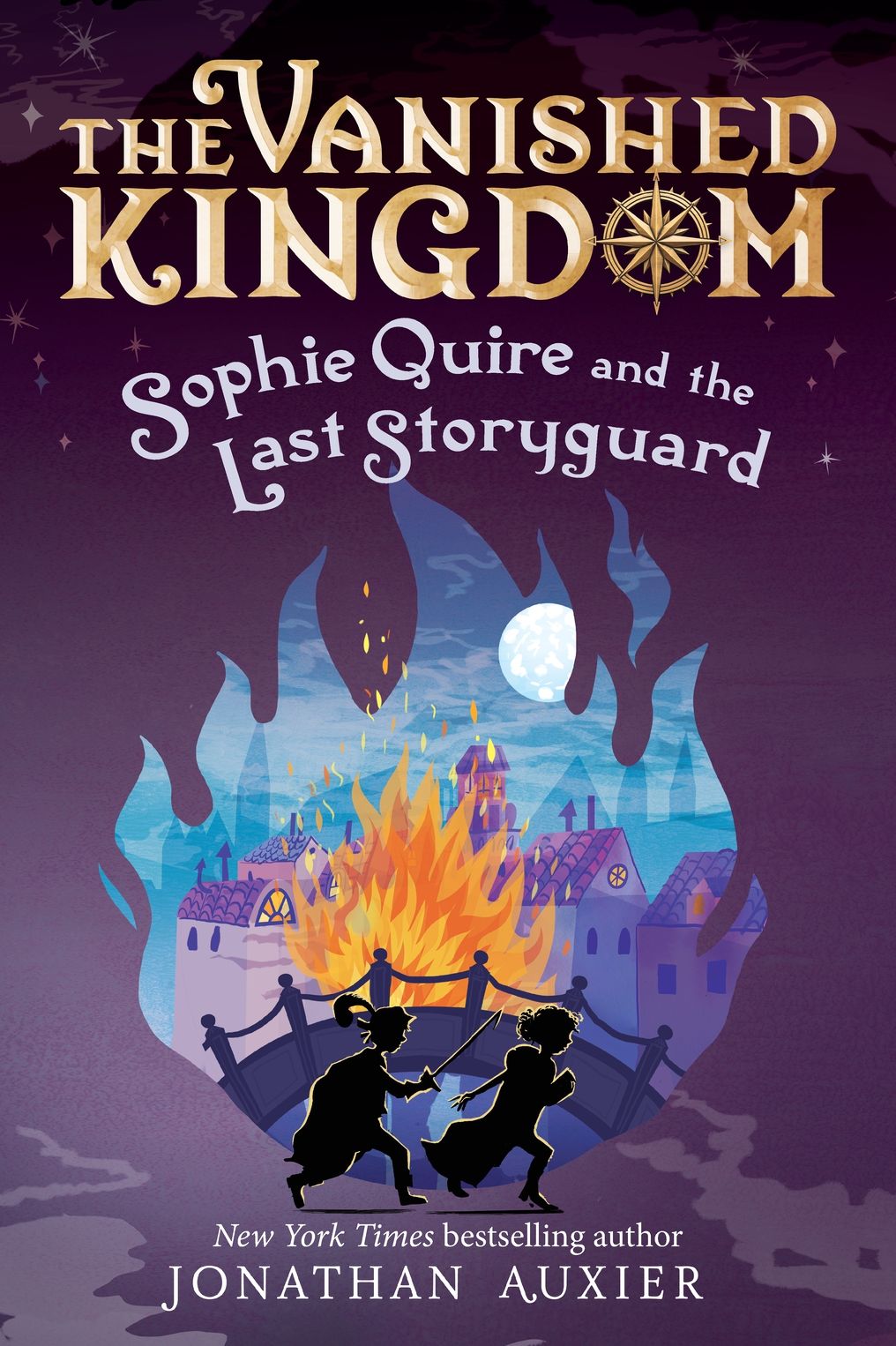 Sophie Quire and the Last Storyguard (The Vanished Kingdom Book 2)