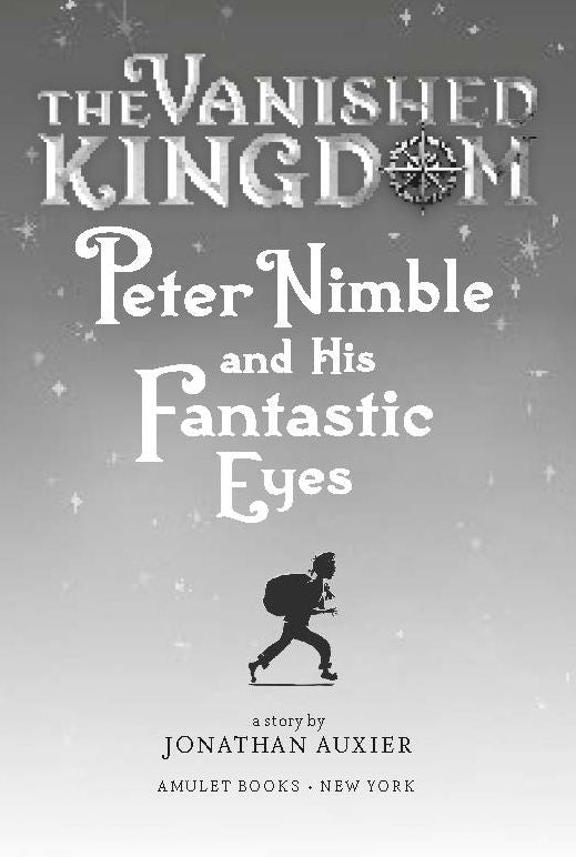 Peter Nimble and His Fantastic Eyes (The Vanished Kingdom Book 1)