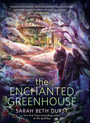The Enchanted Greenhouse