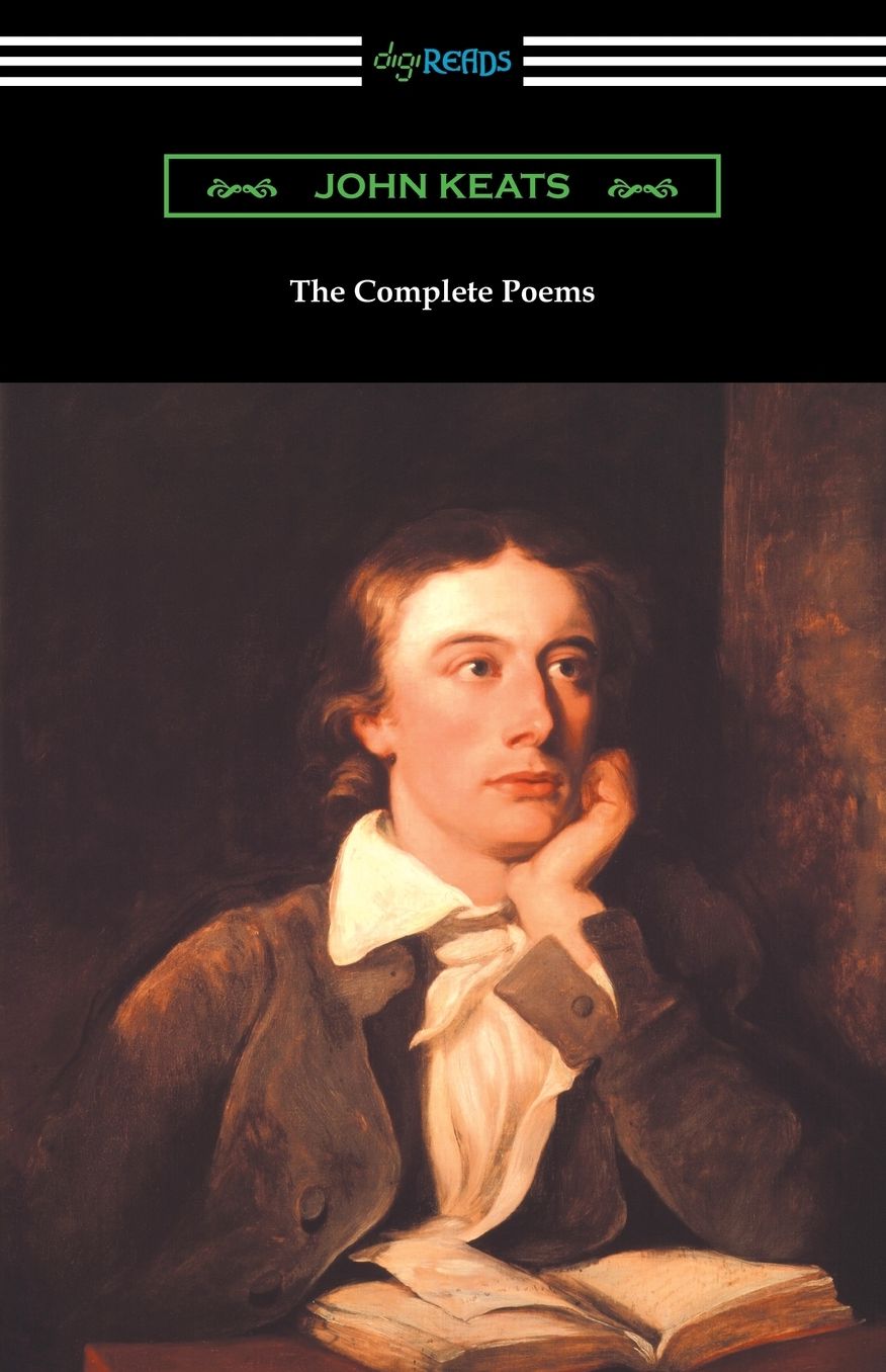 The Complete Poems of John Keats (with an Introduction by Robert Bridges)