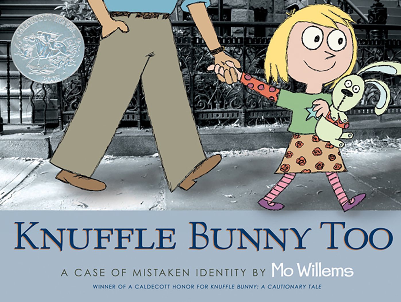Knuffle Bunny Too: A Case of Mistaken Identity (Caldecott Honor Book)