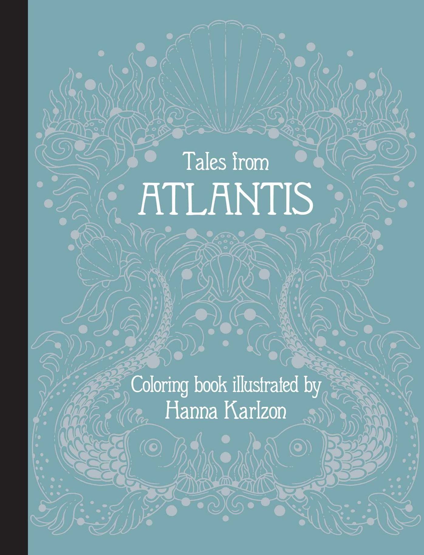 Tales from Atlantis: Hardcover adult coloring book featuring thick, high-quality paper