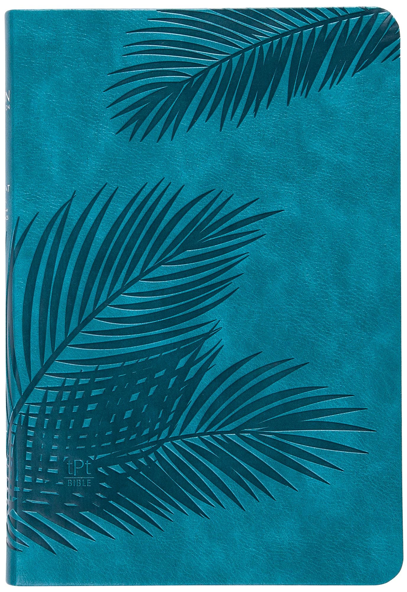 The Passion Translation New Testament (2020 edition) Large Print Teal: with Psalms, Proverbs, and Song of Songs