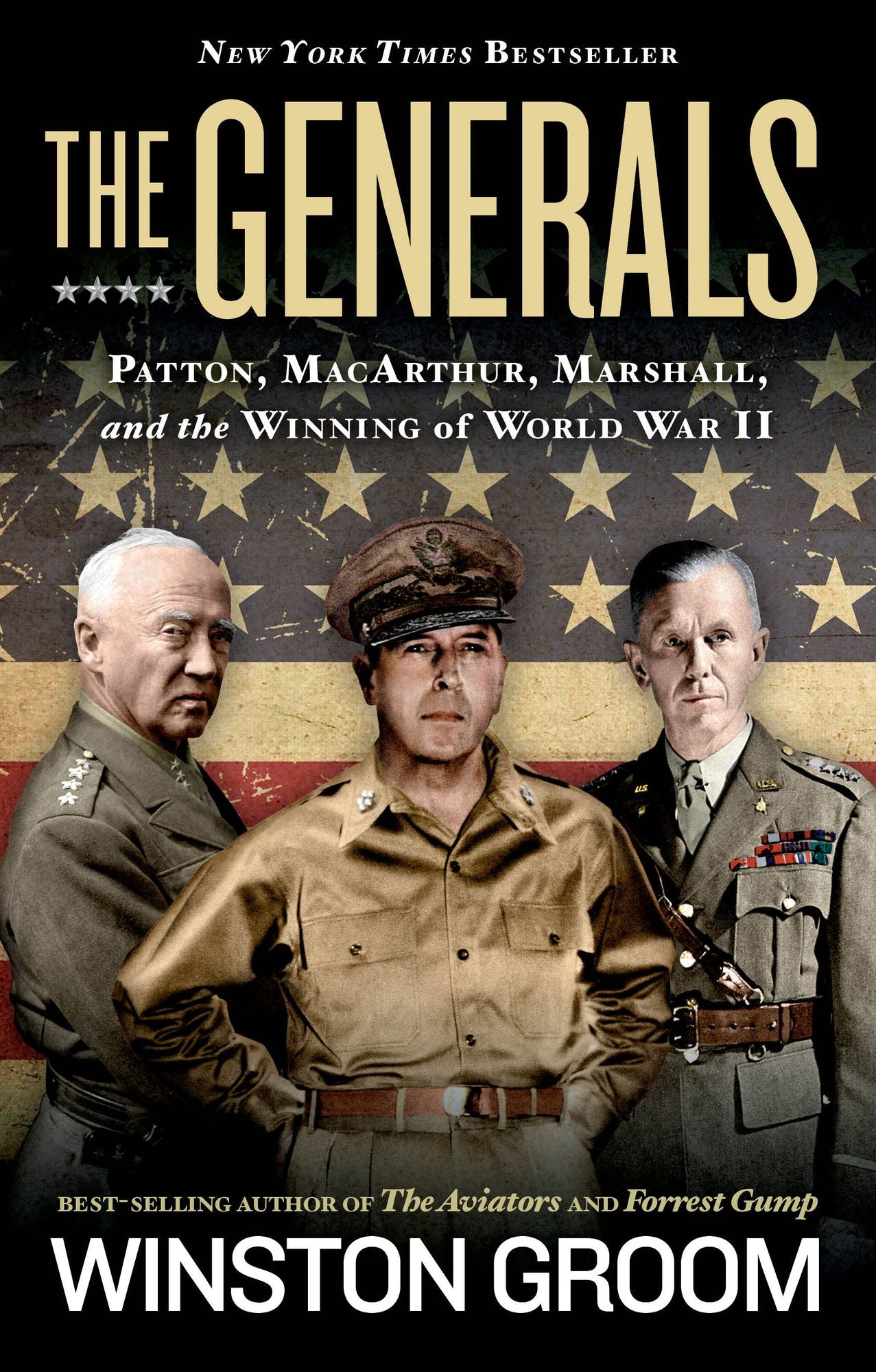 The Generals: Patton, MacArthur, Marshall, and the Winning of World War II
