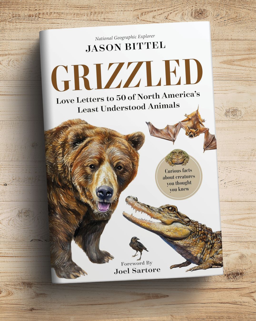 Grizzled: Love Letters to 50 of North America's Least Understood Animals