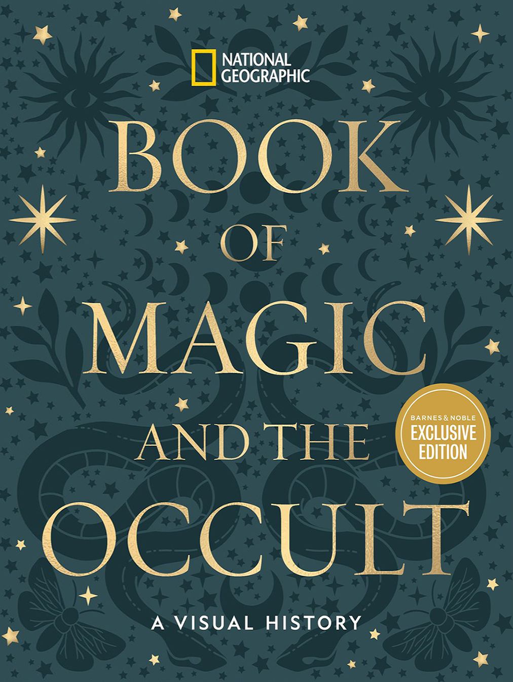 National Geographic Book of Magic and the Occult: A Visual History (B&N Exclusive Edition)