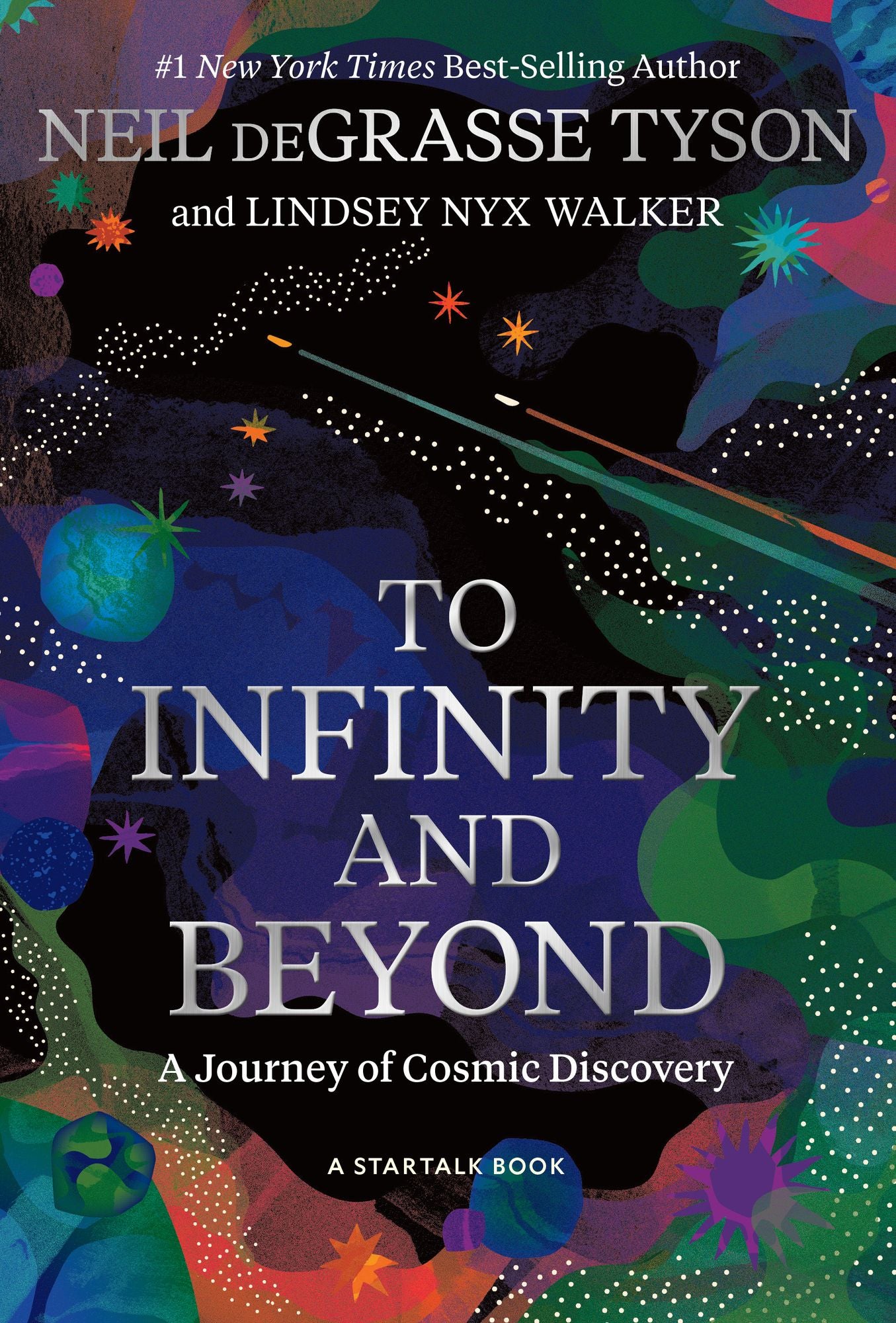 To Infinity and Beyond: A Journey of Cosmic Discovery (B&N Exclusive Edition)