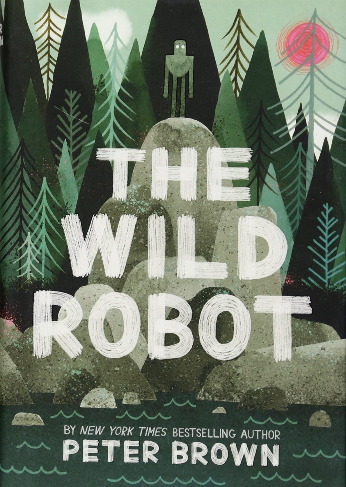 The Wild Robot (Wild Robot Series #1)