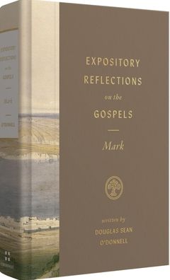 Expository Reflections on the Gospels, Volume 3: Mark