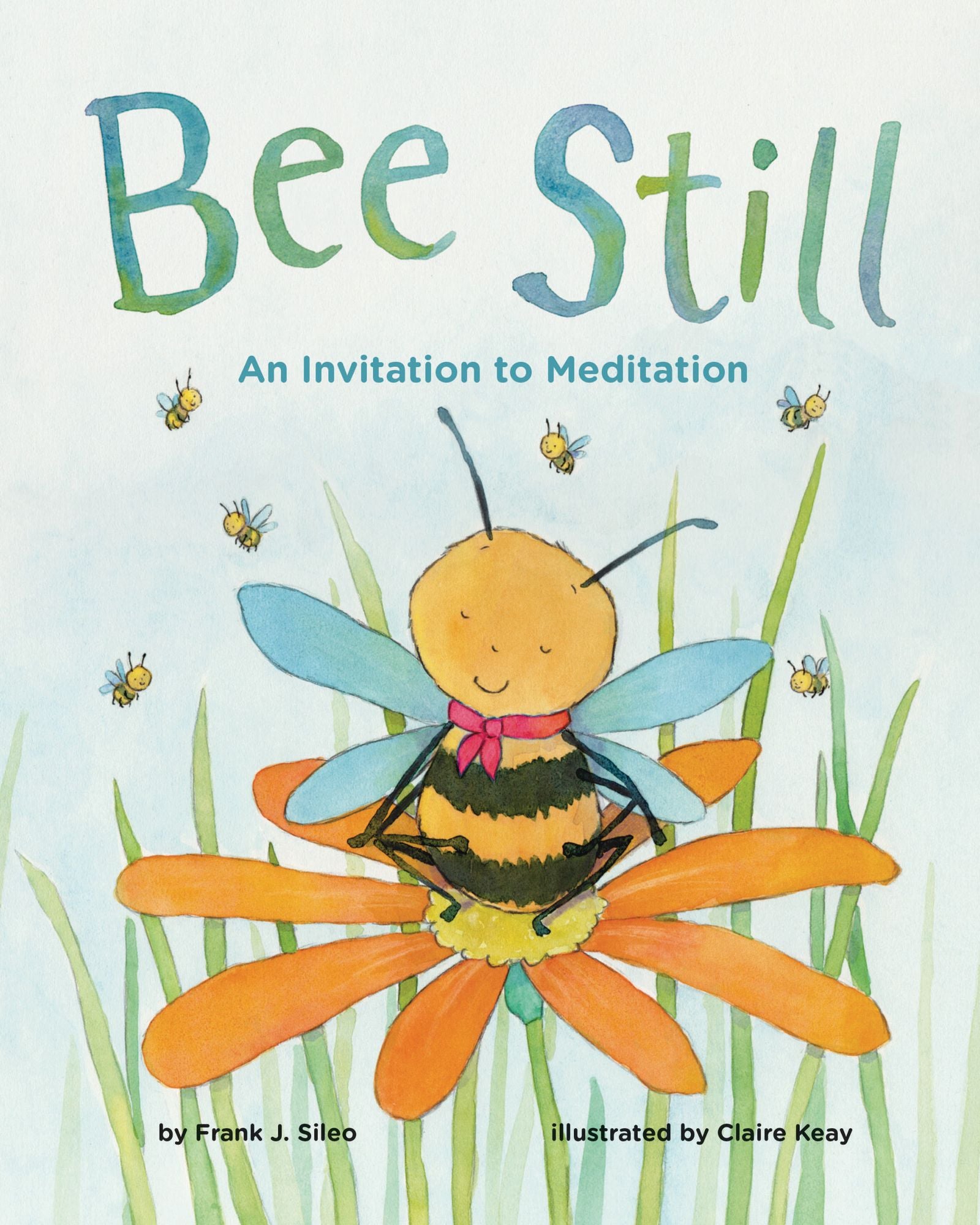 Bee Still: An Invitation to Meditation