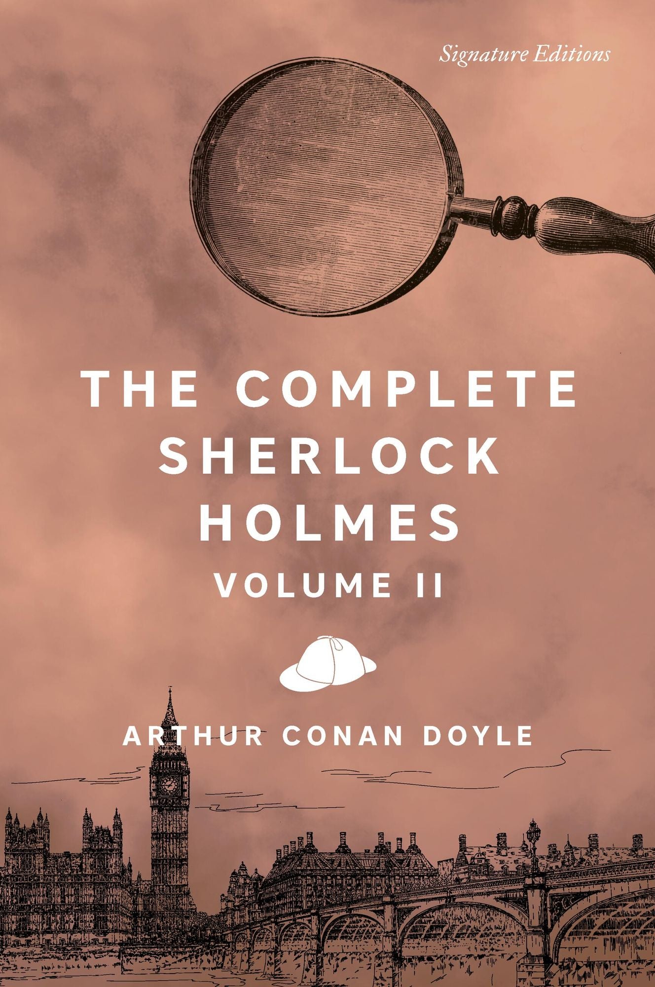 The Complete Sherlock Holmes, Volume II (Signature Classics)
