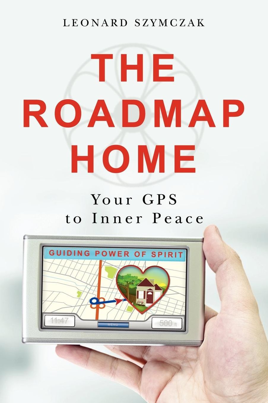 The Roadmap Home: Your GPS to Inner Peace