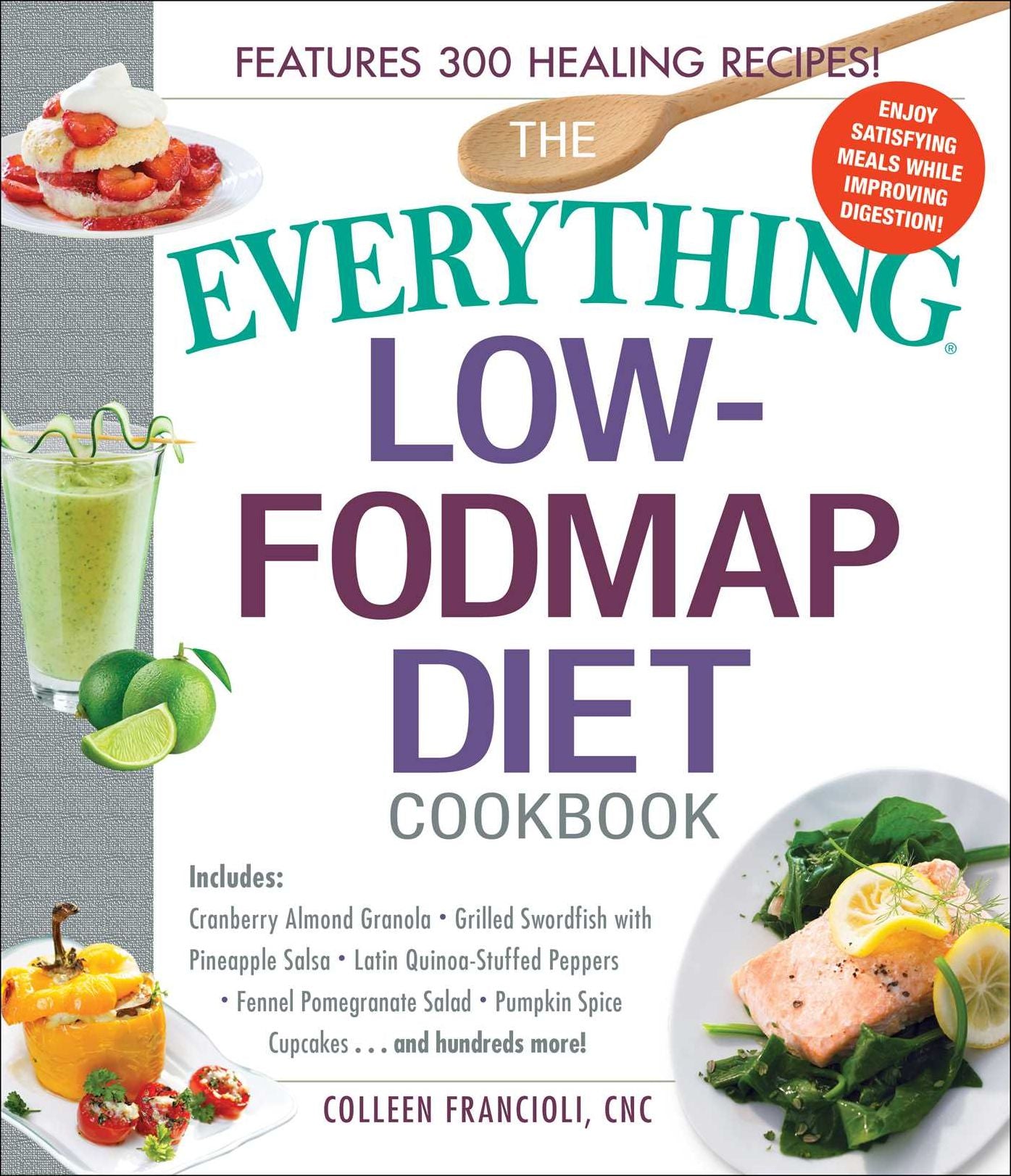 The Everything Low-FODMAP Diet Cookbook