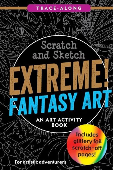 Scratch & Sketch Extreme Fantasy Art (Trace Along)