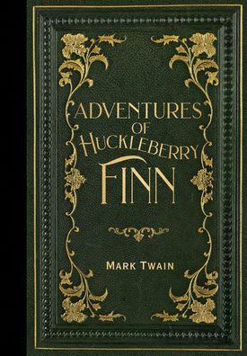 The Adventures of Huckleberry Finn (Masterpiece Library Edition)