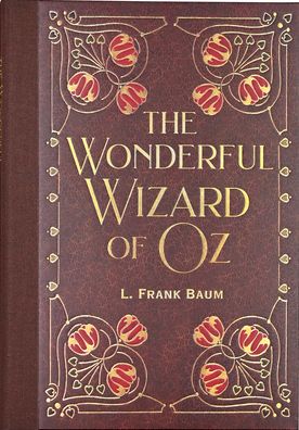 The Wonderful Wizard of Oz (Masterpiece Library Edition)