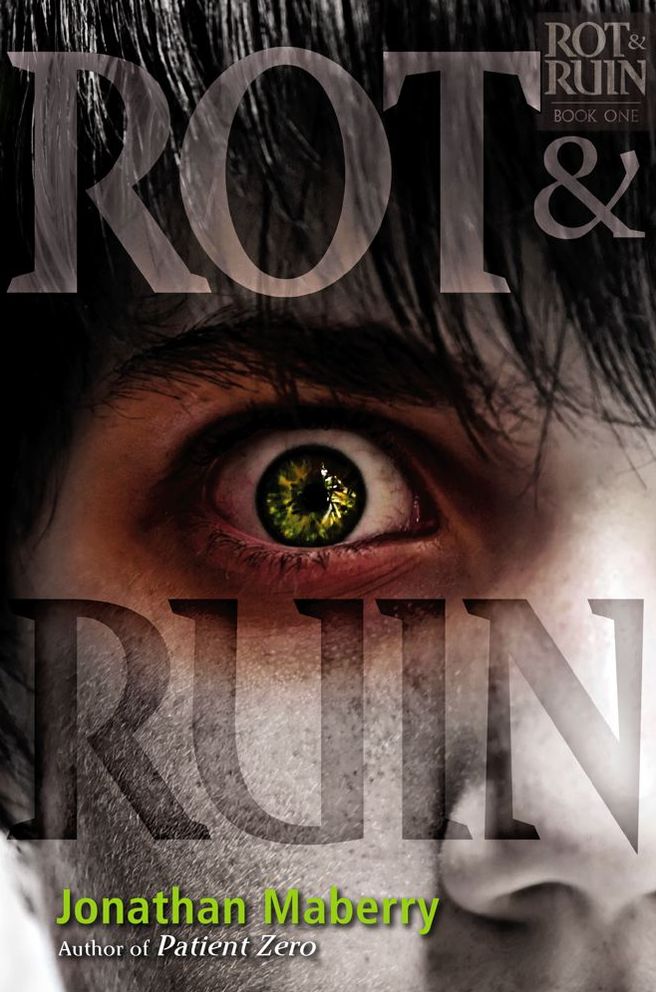 Rot & Ruin (Rot & Ruin Series #1)