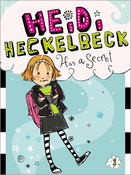 Heidi Heckelbeck Has a Secret (Heidi Heckelbeck Series #1)