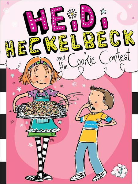 Heidi Heckelbeck and the Cookie Contest (Heidi Heckelbeck Series #3)