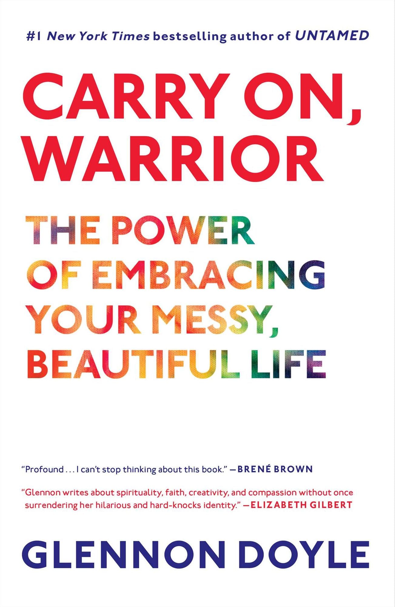 Carry On, Warrior: Thoughts on Life Unarmed