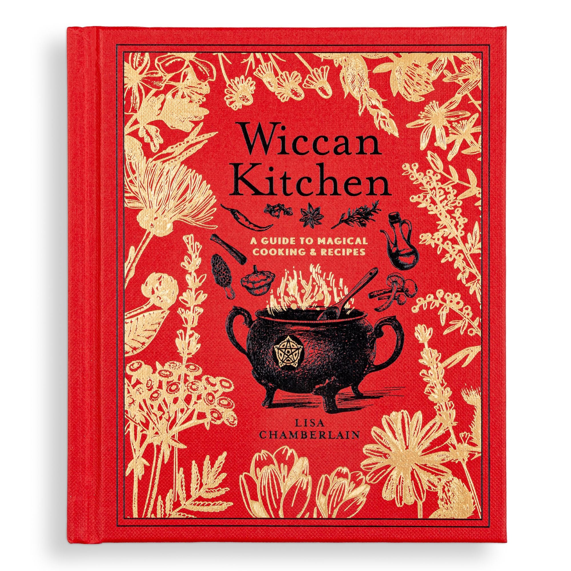 Wiccan Kitchen: A Guide to Magical Cooking & Recipes - A Cookbook