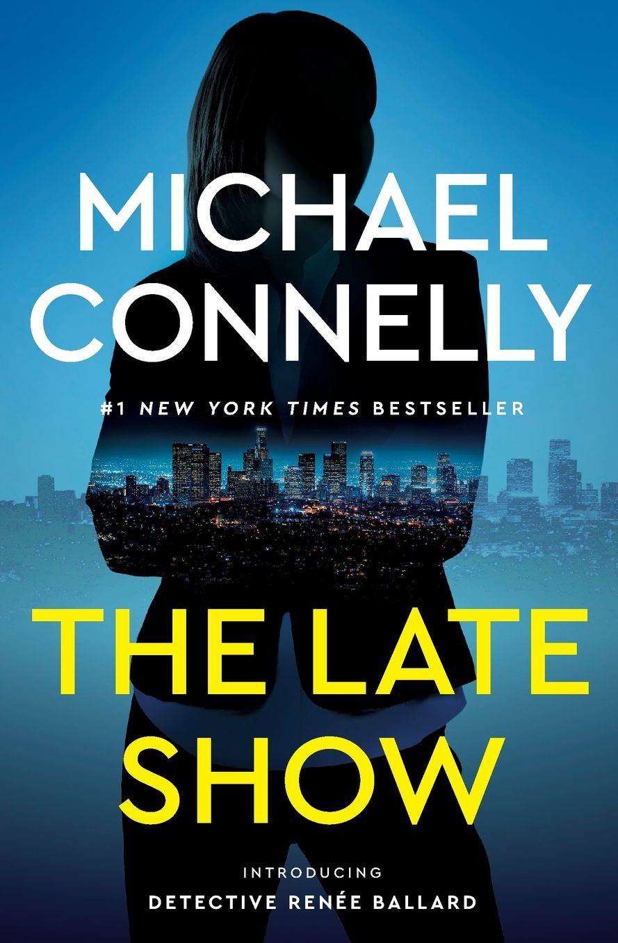 The Late Show (Renée Ballard Series #1)
