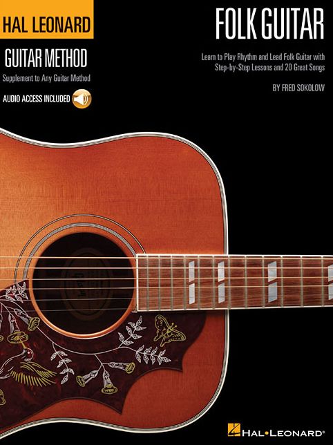 Hal Leonard Folk Guitar Method Learn to Play Rhythm and Lead Folk Guitar with Step-by-Step Lessons and 20 Great Songs - Book/Online Audio