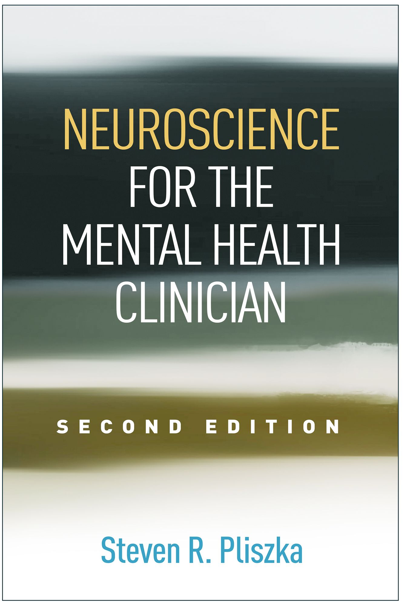 Neuroscience for the Mental Health Clinician