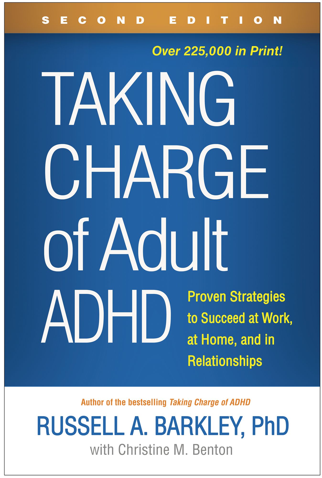 Taking Charge of Adult ADHD: Proven Strategies to Succeed at Work, at Home, and in Relationships