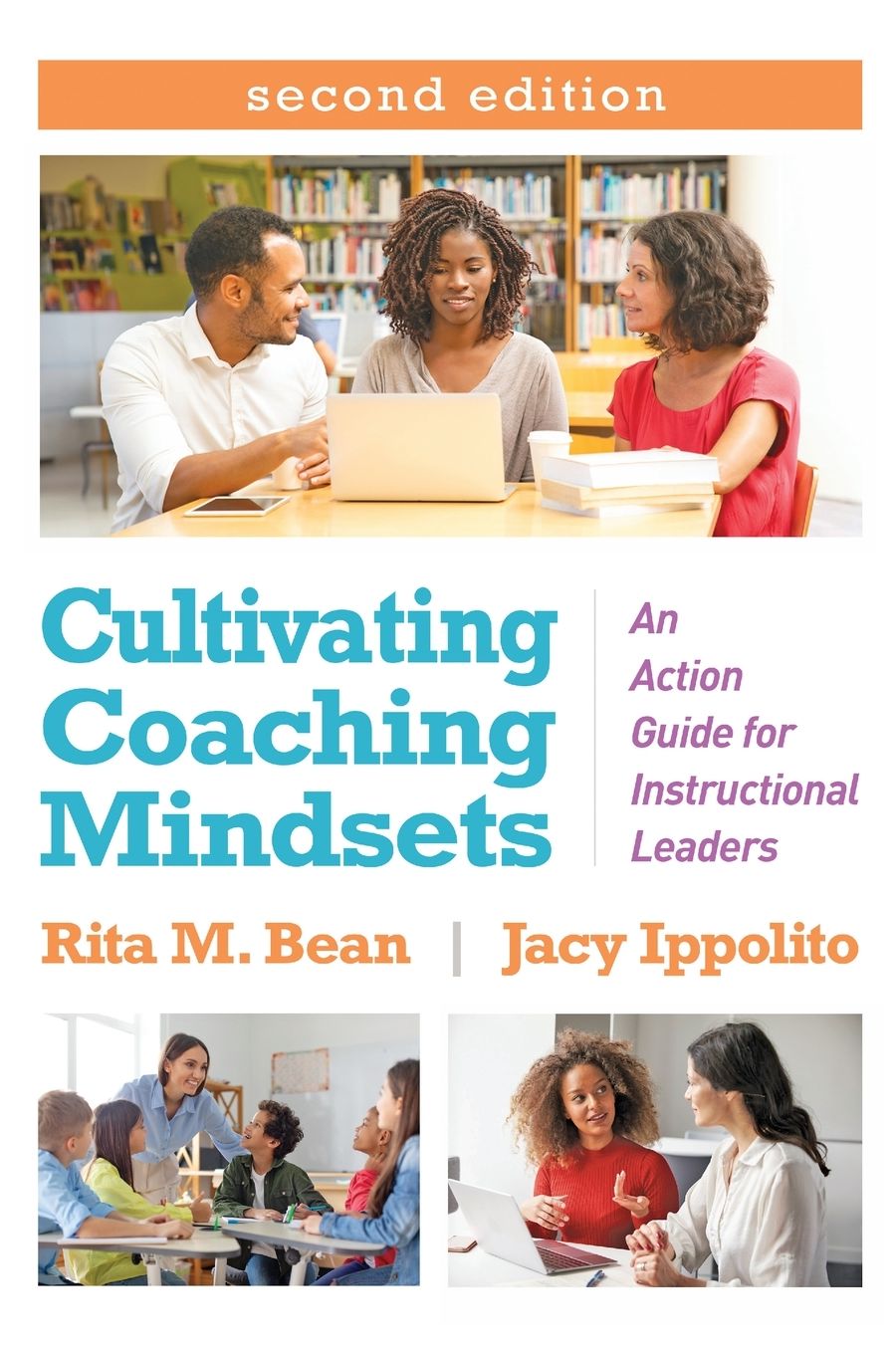 Cultivating Coaching Mindsets: An Action Guide for Instructional Leaders