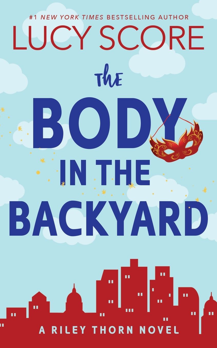 The Body in the Backyard (Riley Thorn Series #4)