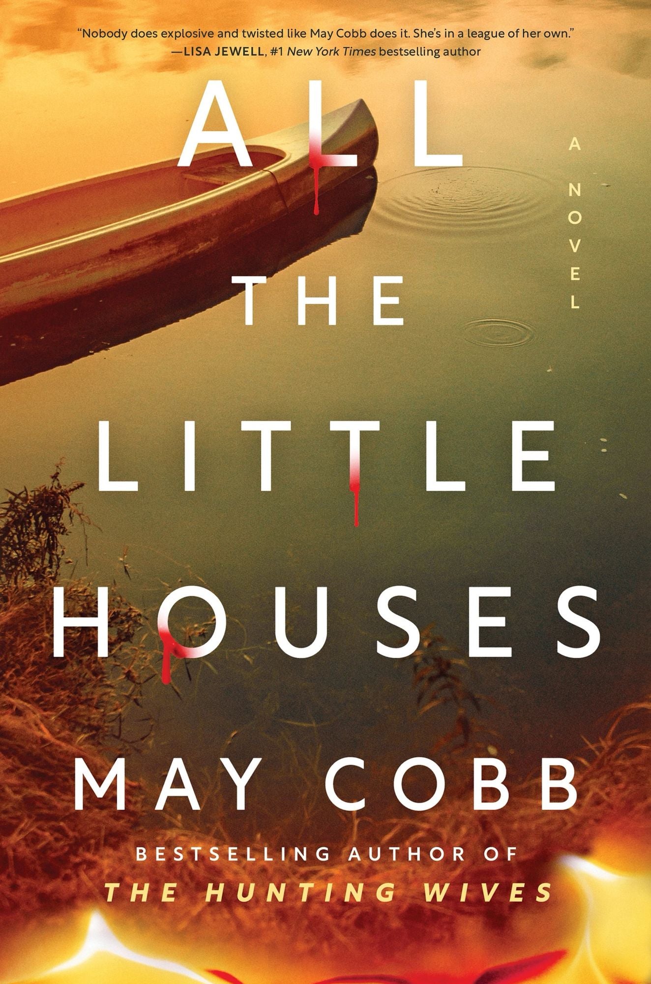 All the Little Houses: A Novel
