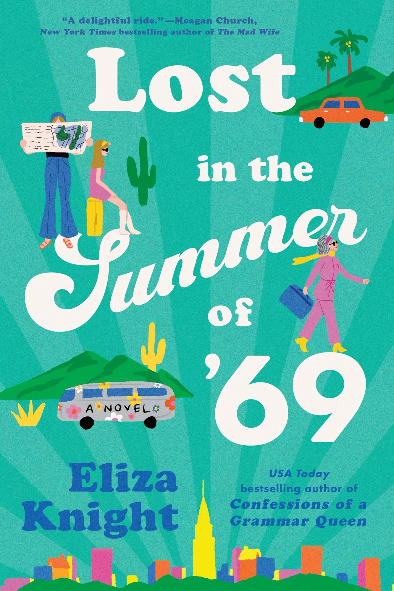 Lost in the Summer of '69: A Novel