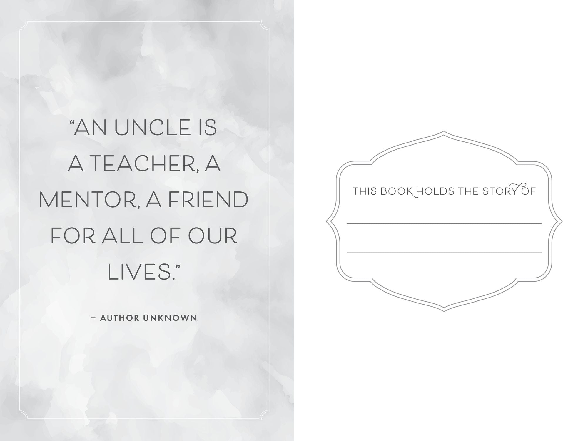 Uncle, I Want to Hear Your Story: An Uncle's Guided Journal to Share His Life & His Love
