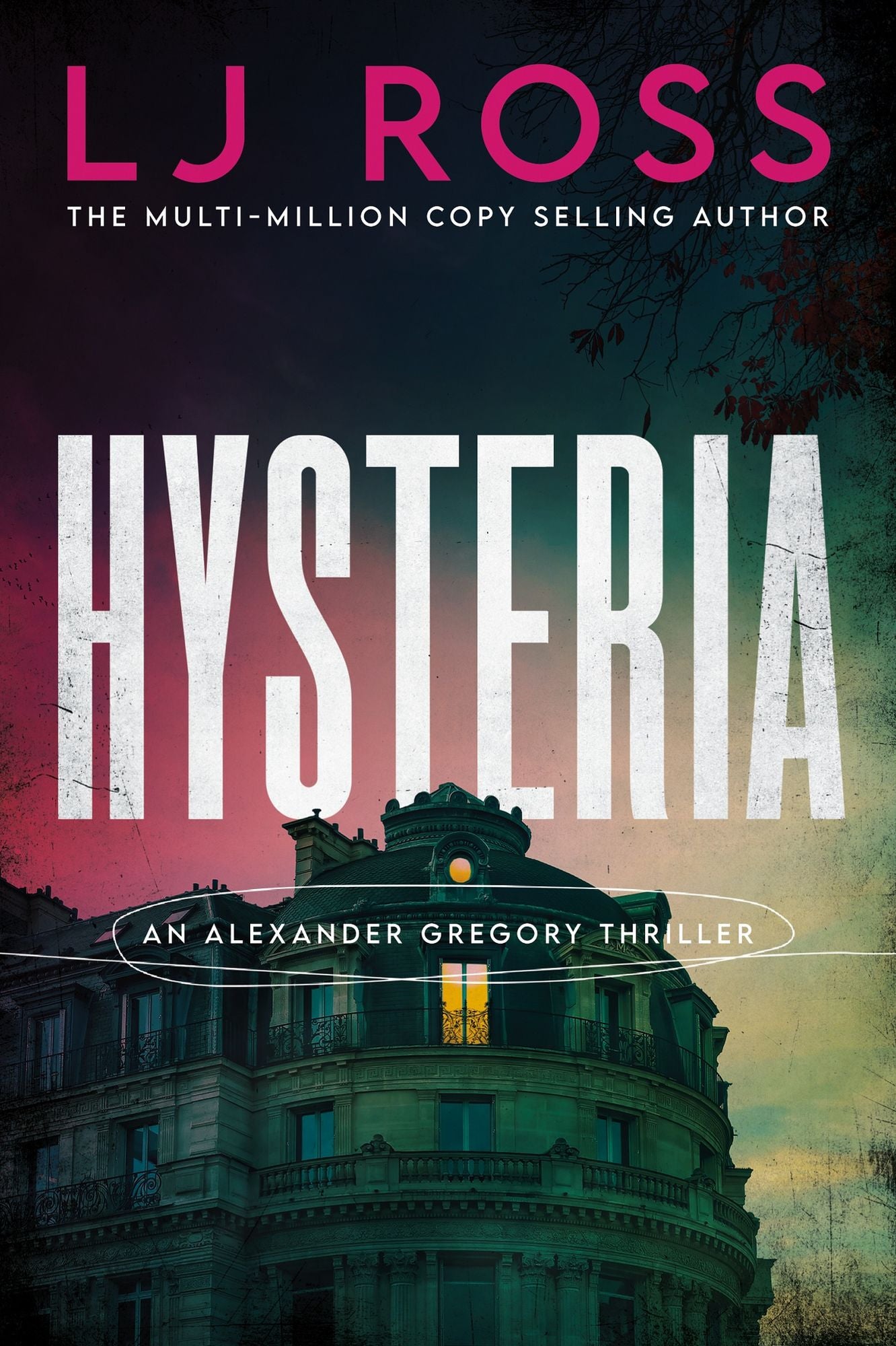 Hysteria: An Alexander Gregory Thriller