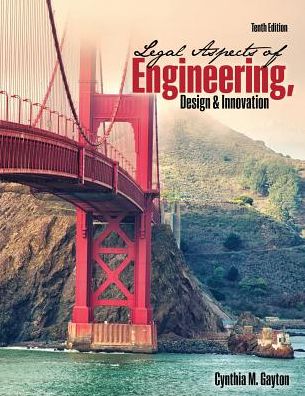 Legal Aspects of Engineering, Design, AND Innovation