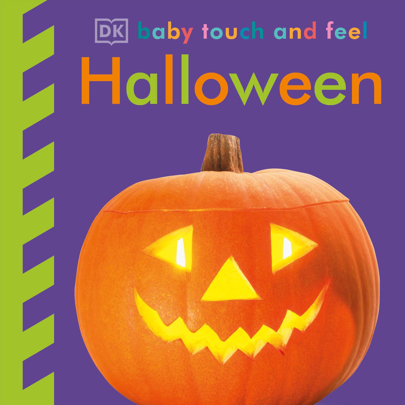 Baby Touch and Feel Halloween: An Interactive Spooky Board Book