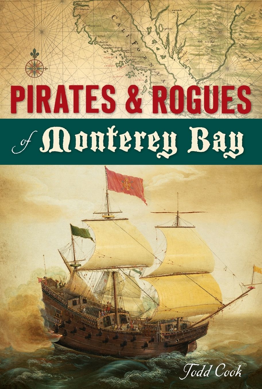 Pirates & Rogues of Monterey Bay