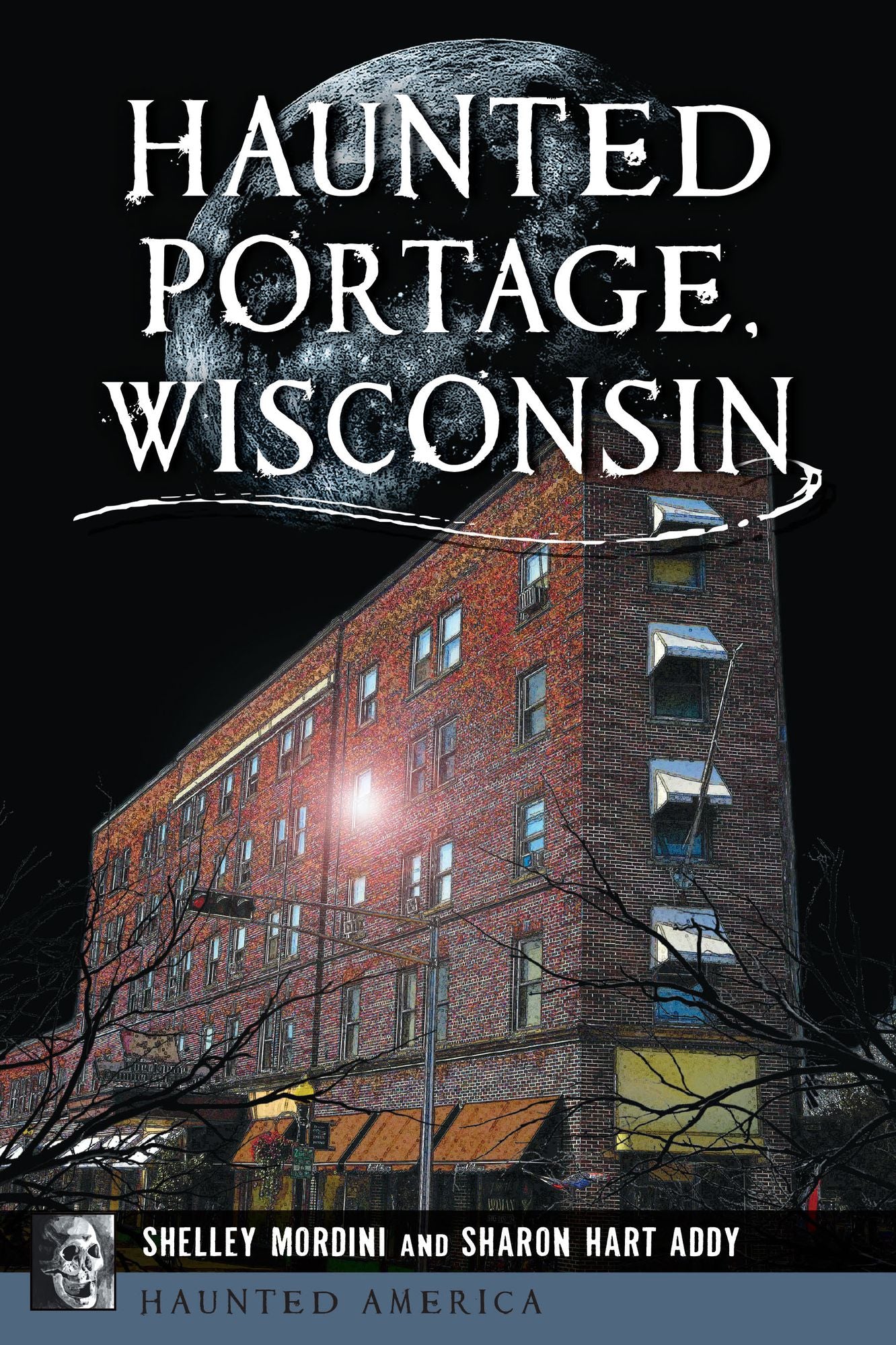 Haunted Portage, Wisconsin