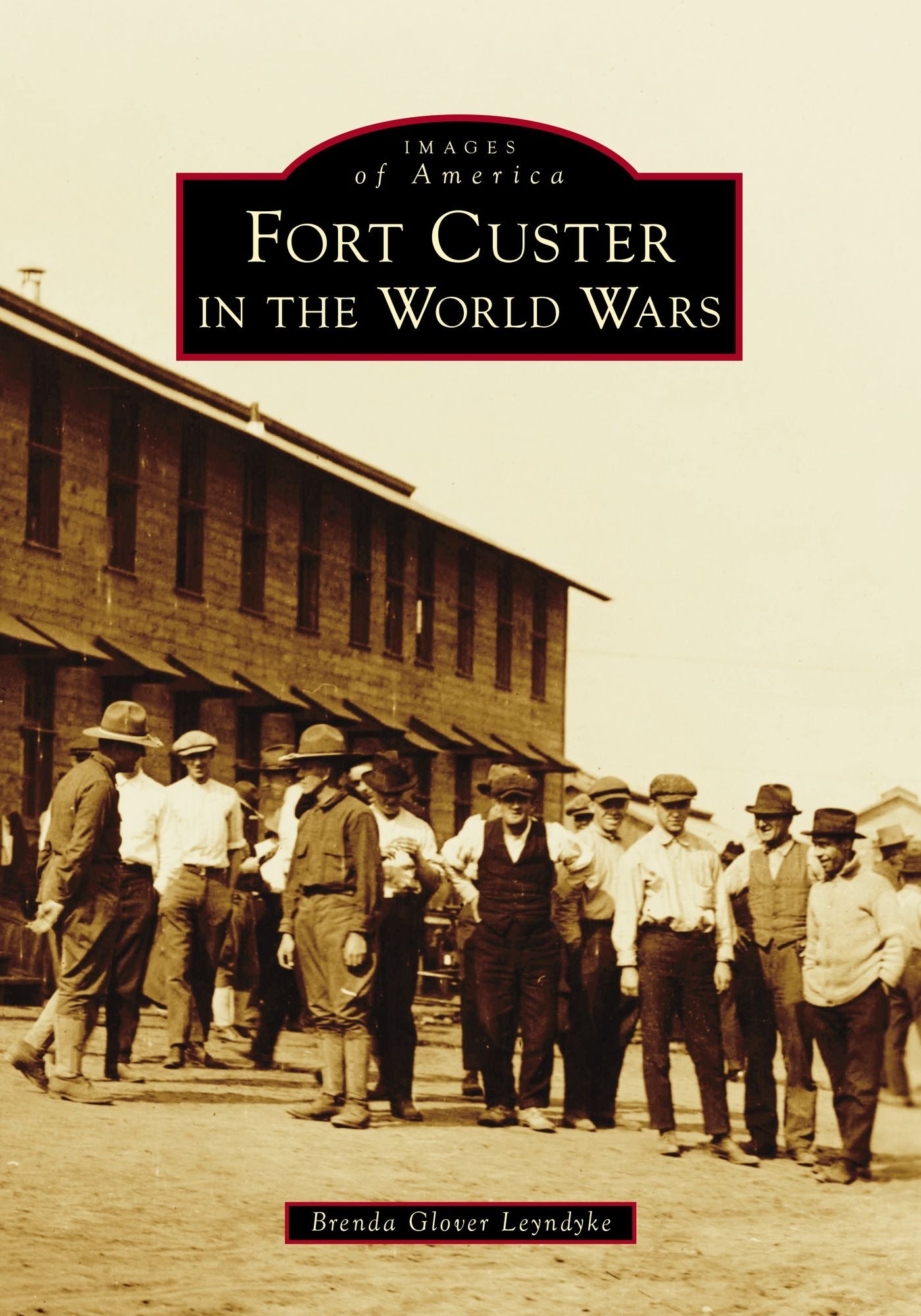 Fort Custer in the World Wars