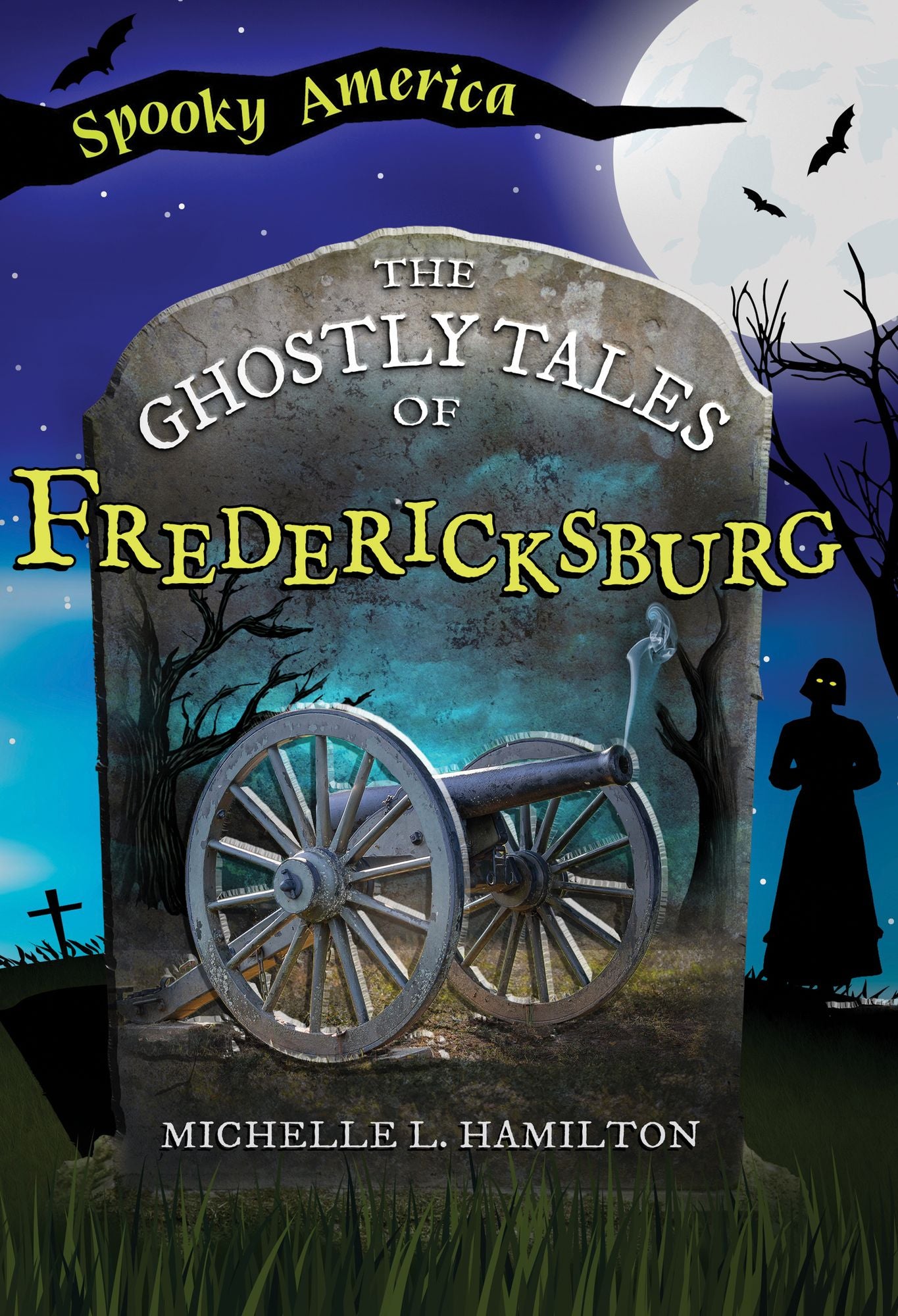 The Ghostly Tales of Fredericksburg