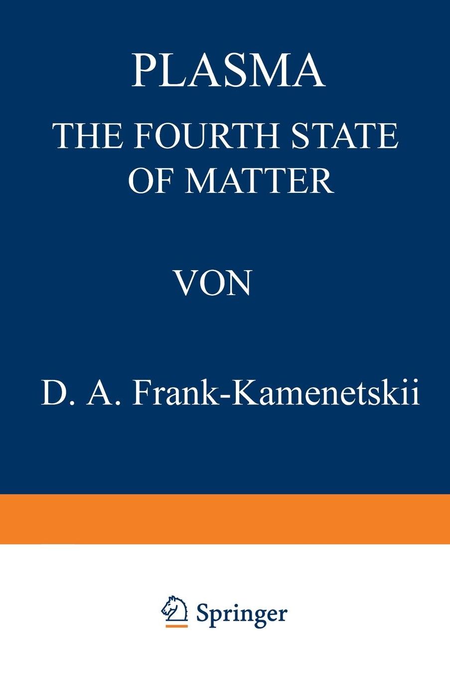 Plasma: The Fourth State of Matter