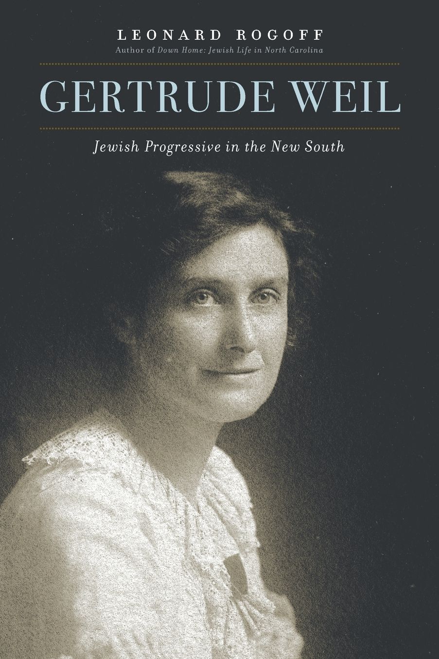 Gertrude Weil: Jewish Progressive in the New South
