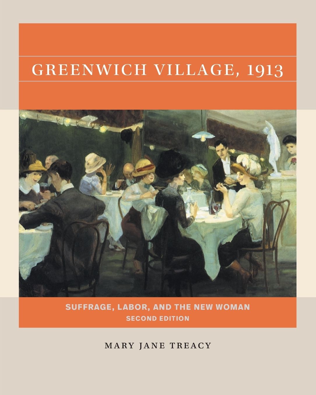 Greenwich Village, 1913, Second Edition: Suffrage, Labor, and the New Woman