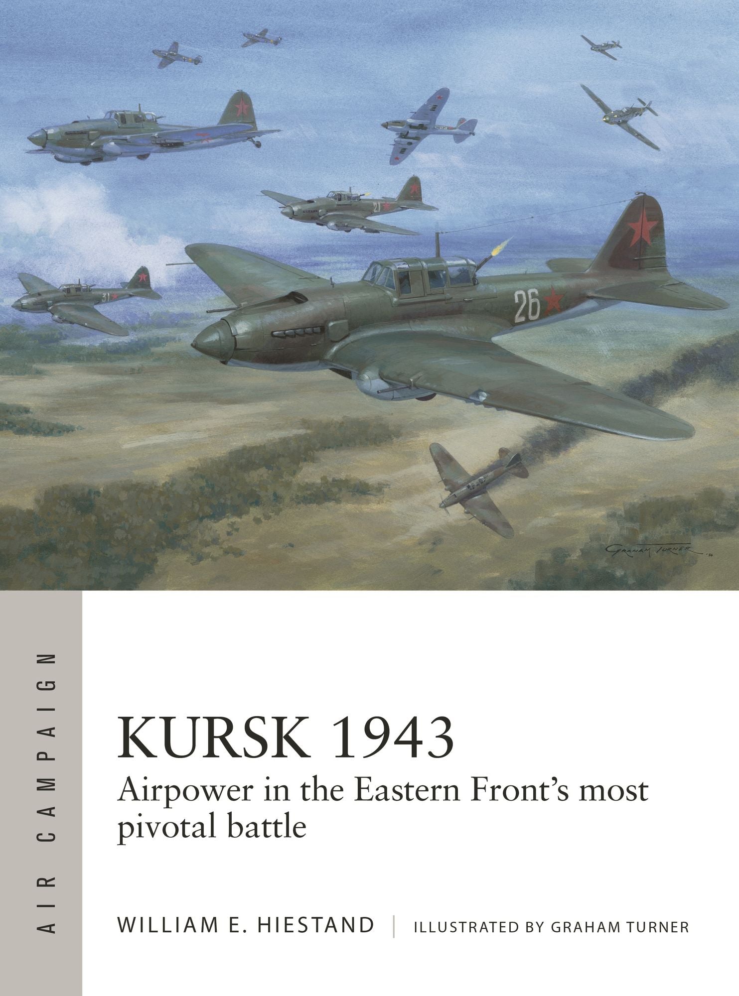 Kursk 1943: Airpower in the Eastern Front's most pivotal battle