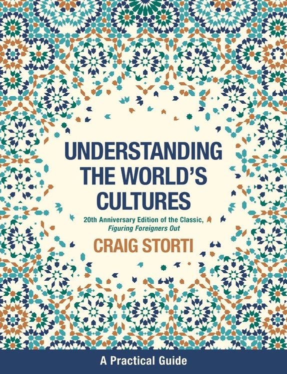 Figuring Foreigners Out, 20th Anniversary Edition: Understanding The World's Cultures