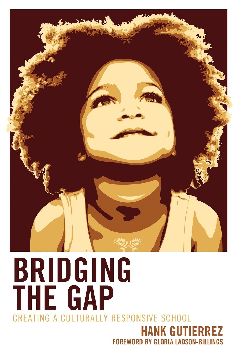 Bridging the Gap: Creating a Culturally Responsive School