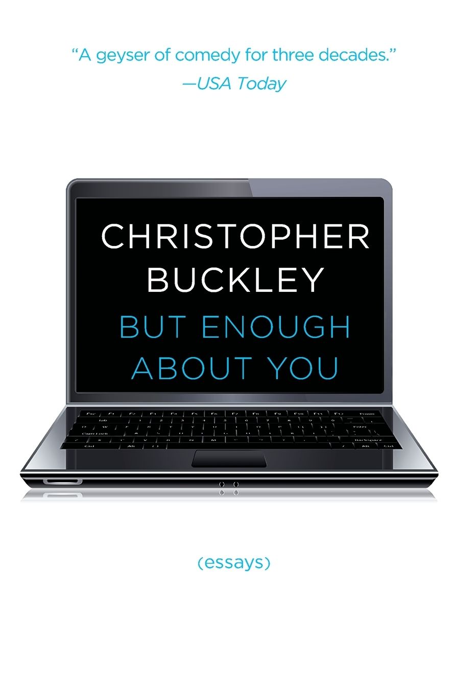 But Enough About You: Essays