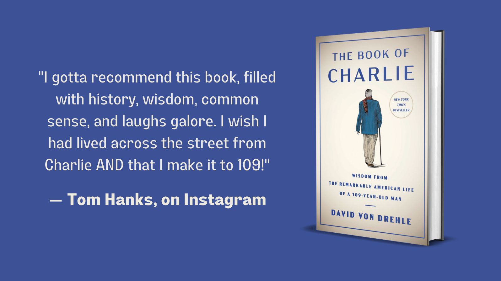The Book of Charlie: Wisdom from the Remarkable American Life of a 109-Year-Old Man